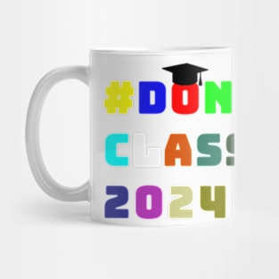 Done class of 2024 Mug